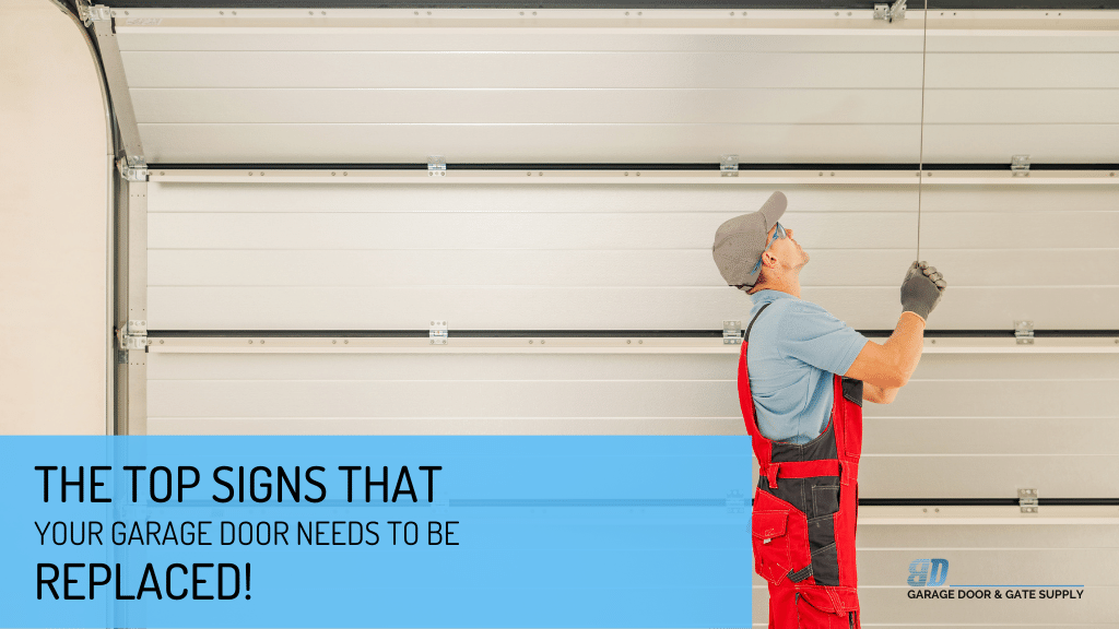 Read more about the article The Top Signs that Your Garage Door Needs to Be Replaced